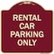 Signmission Rental Car Parking Only Heavy-Gauge Aluminum Architectural Sign A-DES-BU-1818-23224 - alternate 1